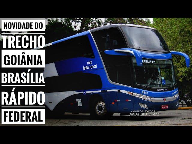 RÁPIDO FEDERAL é uma BOA Opção? VIAGEM de Goiânia X Brasilia