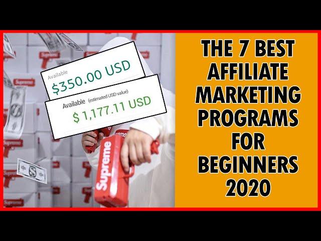The 7 BEST Affiliate Marketing Programs For Beginners 2020