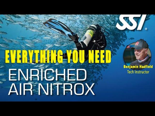 Everything you NEED to KNOW - Nitrox Full FREE CLASS