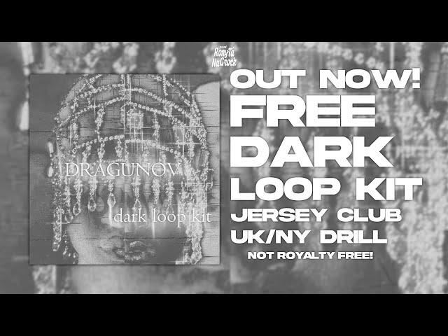 [FREE] (10+) Dark Jersey Club, Ny Drill Loop Kit "DRAGUNOV" (Sdot Go, The Sweepers, Kyle Richh)