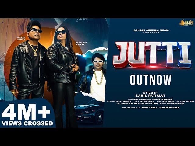 Jutti ( Official Video) Balkar Ankhila & Manjinder Gulshan | Sidhu Moosewala | Punjabi song 2023