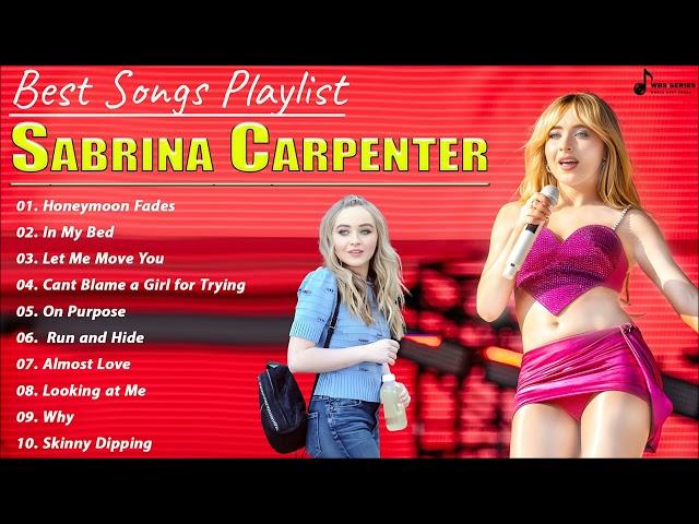Sabrina Carpenter ( Best Spotify Playlist 2023 ) Greatest Hits - Best Songs Collection Full Album