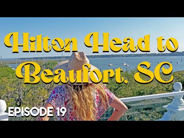 EP 19 - HILTON HEAD TO BEAUFORT SC on America's Great Loop