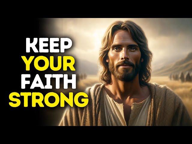 Keep Your Faith Strong | God Says | God Message Today | Gods Message Now | God Message