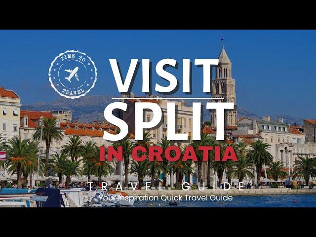 Visit Split in Croatia Quick Travel Guide 2023: Tips On Places and More!