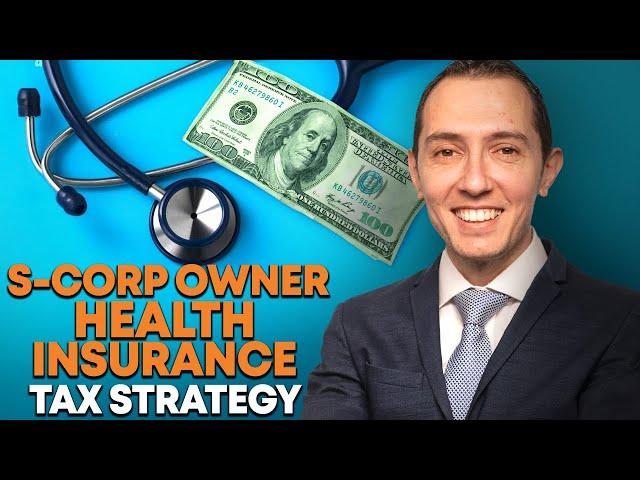 S-Corp Owner Health Insurance Tax Strategy - Boris Musheyev, Tax Advisor