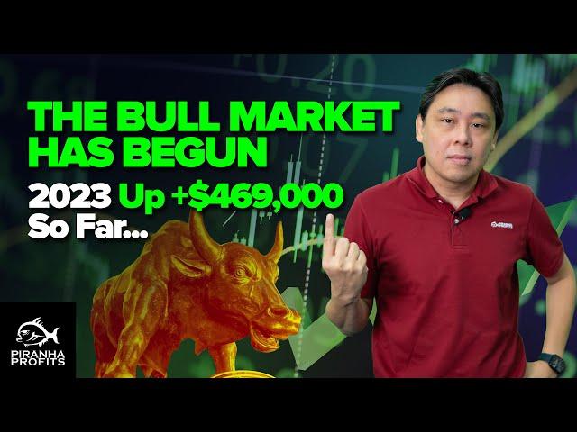 The Bull Market Has Begun