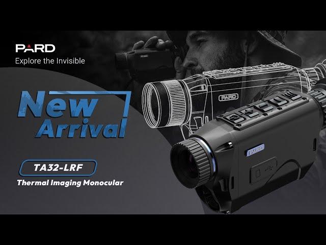 PARD TA32-LRF | Thermal lmaging Monocular | Compact and Lightweight， to be your hunting PARDner!