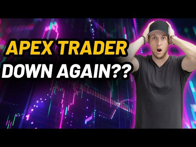 Apex Trader Facing More Problems