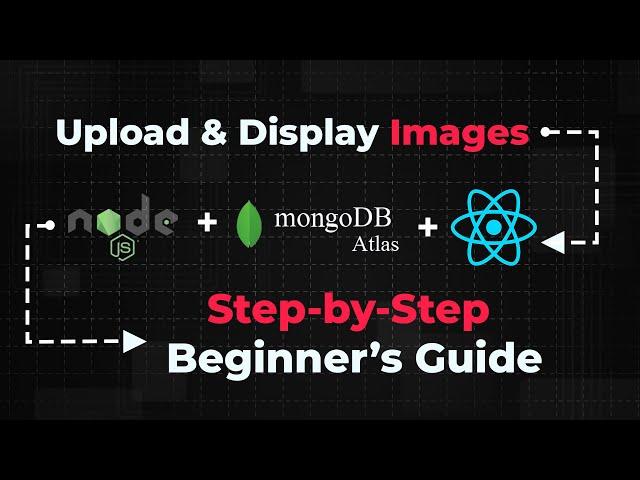 Upload Images in Node.js + Save in MongoDB + Display in React App | Easy Explanation