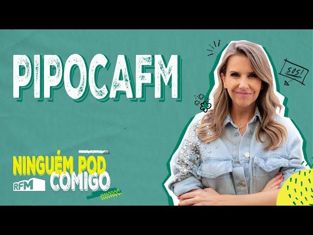 PipocaFM - Ninguém Pod Comigo - Ep. 137 - RFM