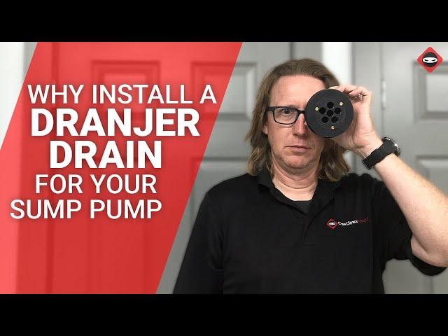 Dranjer Drains & Why You Need One | Sump Pump Products