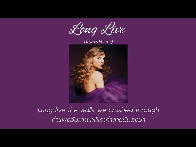 [THAISUB] Long Live (Taylor's Version) - Taylor Swift (แปลไทย)