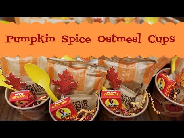 Craft Fair Idea #16:  Pumpkin Spice Oatmeal Cups  | 2018