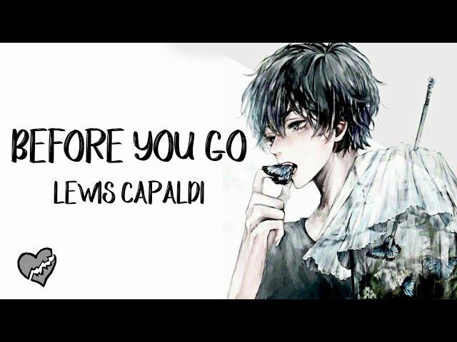 Nightcore → Before You Go  (Lewis Capaldi) LYRICS ︎