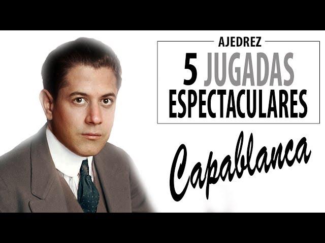 Las 5 jugadas de ajedrez más espectaculares de José Raúl Capablanca | Trucos y estrategia