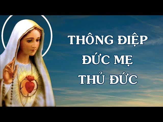 Thông Điệp Đức Mẹ Thủ Đức - Full