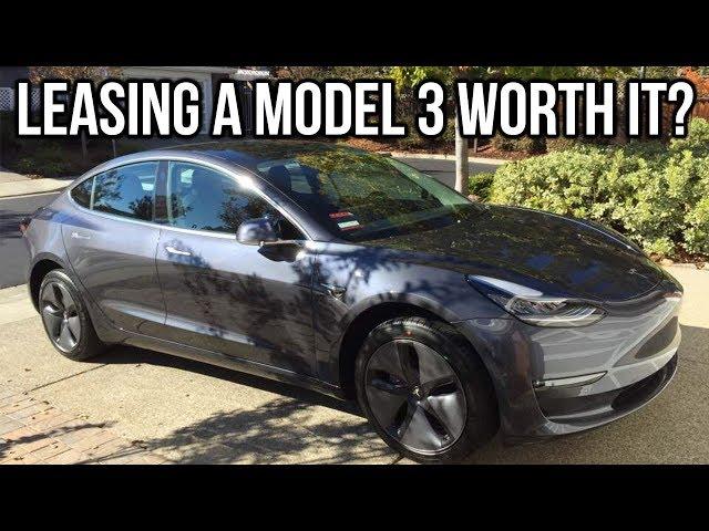 Leasing a Tesla Model 3 Worth It???