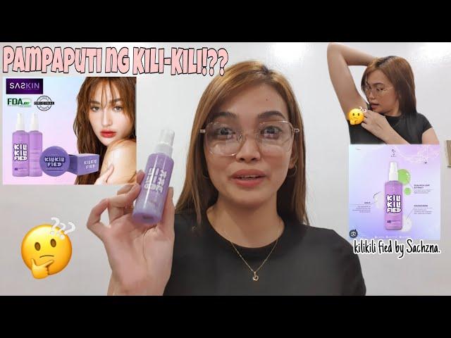 KILIKILI FIED BY SACHZNA | PAMPAPUTI NG KILI KILI!??