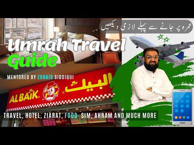 Umrah Travel Guide | Hotel Food Transport Every Thing You Need to Know | Must Watch Video