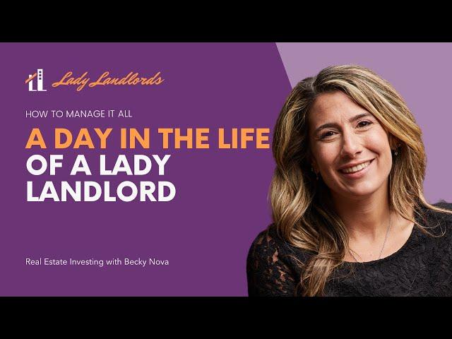 A Day in the Life of a Lady Landlord