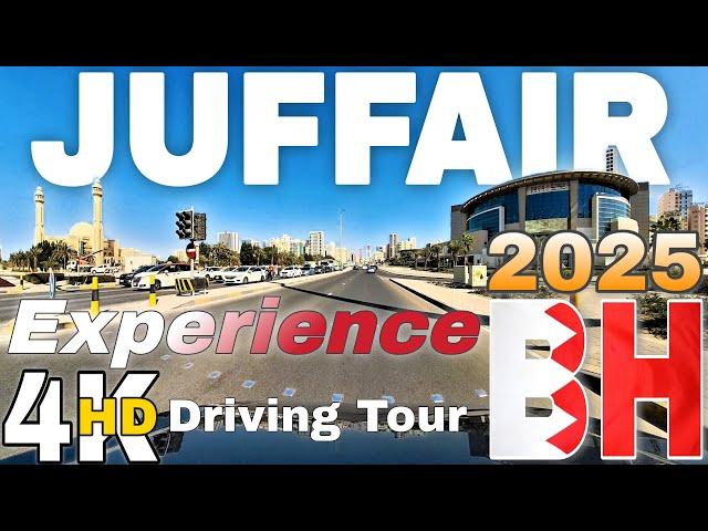 AL JUFFAIR BAHRAIN 2025 4K DRIVE TOUR FULL HD