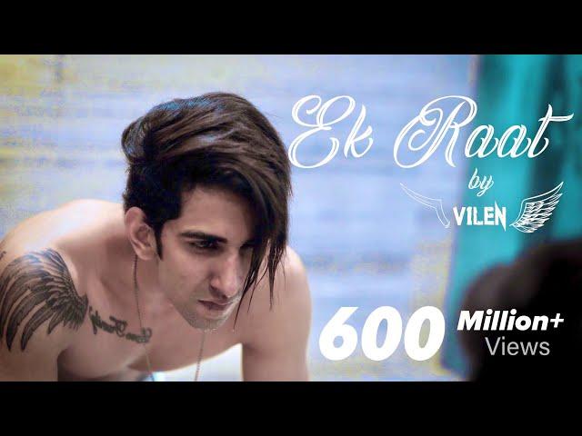 Vilen - Ek Raat (Official Video)
