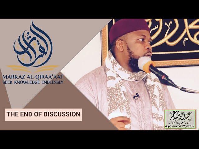 THE END OF DISCUSSION || BY USTADH ABDUL RASHID