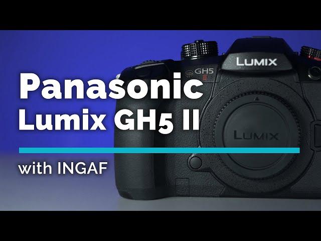 Panasonic Lumix GH5 II - First Impressions with INGAF
