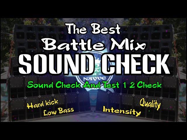 Sound Check And Test 1 2 Check Battle Mix - Dj Christian Nayve