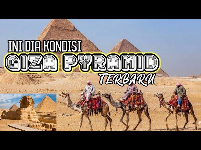 MELIHAT DARI DEKAT GIZA PYRAMID YANG TERMASUK 7 KEAJAIBAN DUNIA DI CAIRO MESIR | TRIP CAIRO 2024