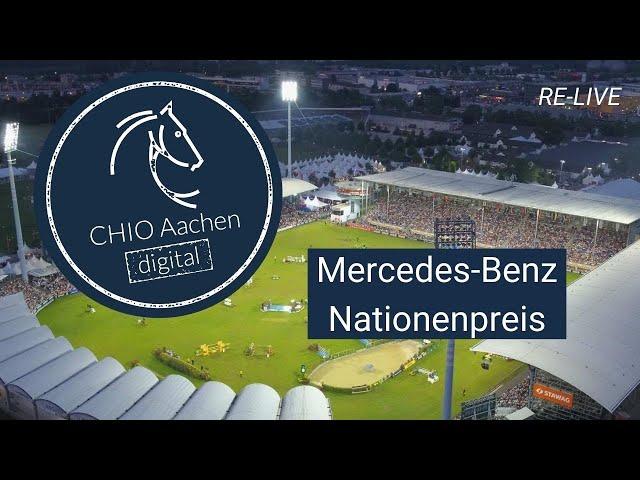 CHIO Aachen digital | RE-LIVE: Mercedes-Benz Nationenpreis |