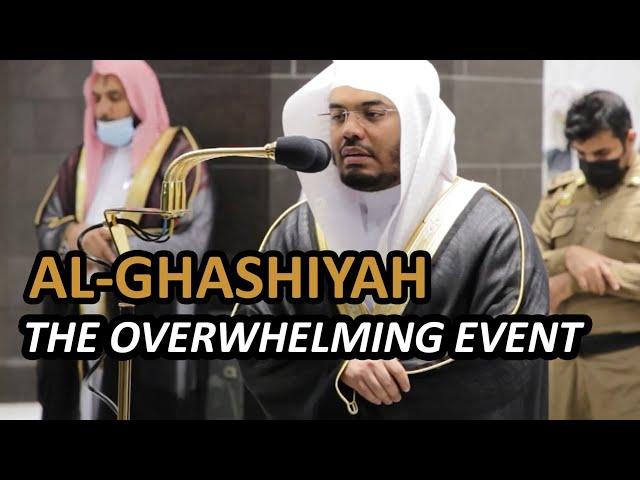 Surah Al-Ghashiyah | Sheikh Yasser Dossary