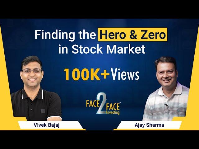 Finding the Hero & Zero in Stock Market #Face2Face with @G2GAjaySharma