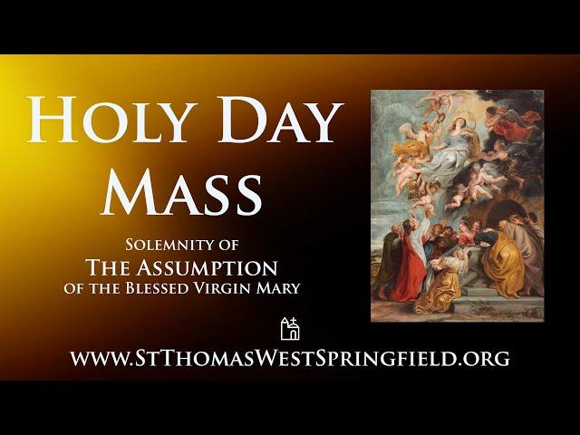 Holy Day Mass Thursday, August 15, 2024