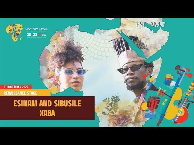 ESINAM AND SIBUSILE XABA - VISA FOR MUSIC 2024