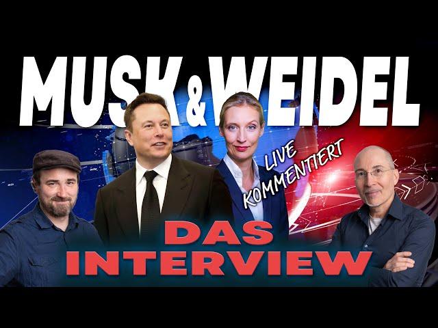 Musk & Weidel - DAS INTERVIEW - live kommentiert