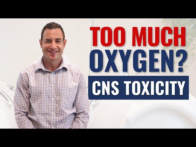 Risks Of Hyperbaric Chambers: Central Nervous System Oxygen Toxicity - HBOT USA