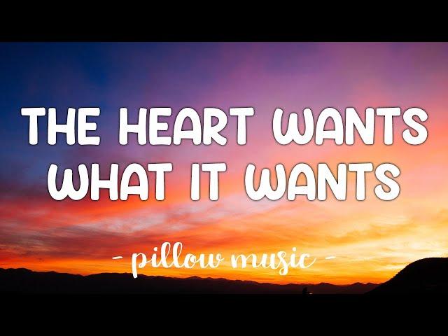 The Heart Wants What It Wants - Selena Gomez (Lyrics) 