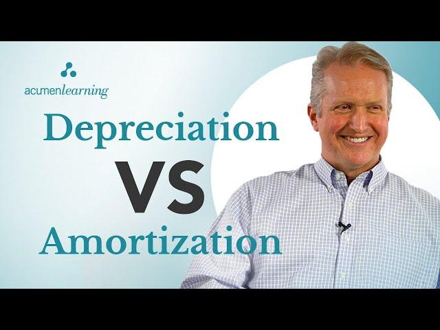 Depreciation vs. Amortization