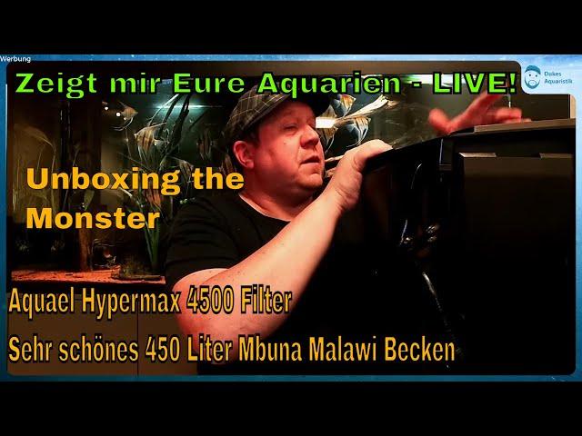 Zeigt mir eure Aquarien - LIVE! - Stream zum Mitmachen - Unboxing Aquael Hypermax 4500