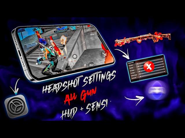 NEW UPDATE️SETTINGSFREE FIRE HEADSHOT SENSITIVITY 2024 ️HUD + SENSI + DPI [FREEFIRE HIGHLIGHTS]