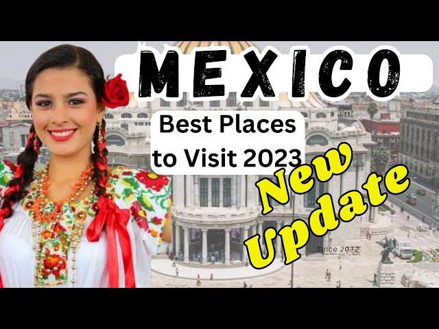 Best Places to Visit in Mexico - The Travel Diaries