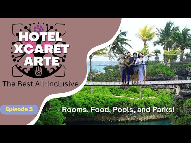 Hotel Xcaret Arte, Review: The Best All-Inclusive in Cancun, Mexico!