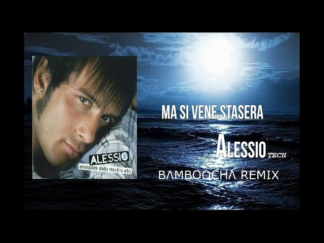 Alessio Tech - Ma Si Vene Stasera (BΛMBOOCHΛ REMIX)