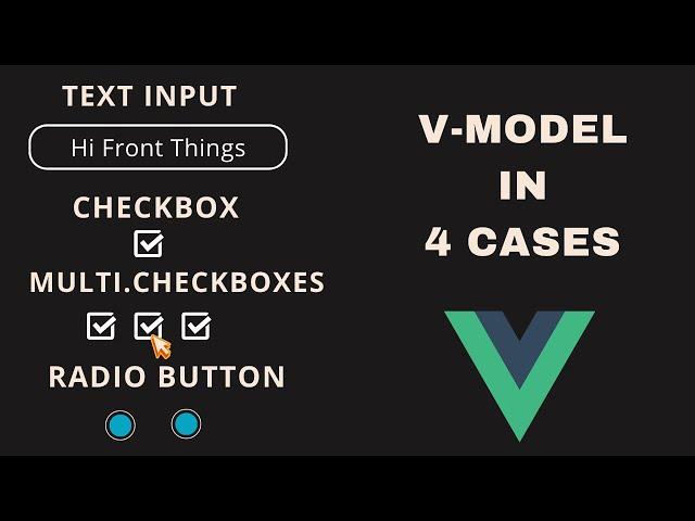 Vue.js 3 | Two-Way Data Binding  with V-Model in 4 Cases