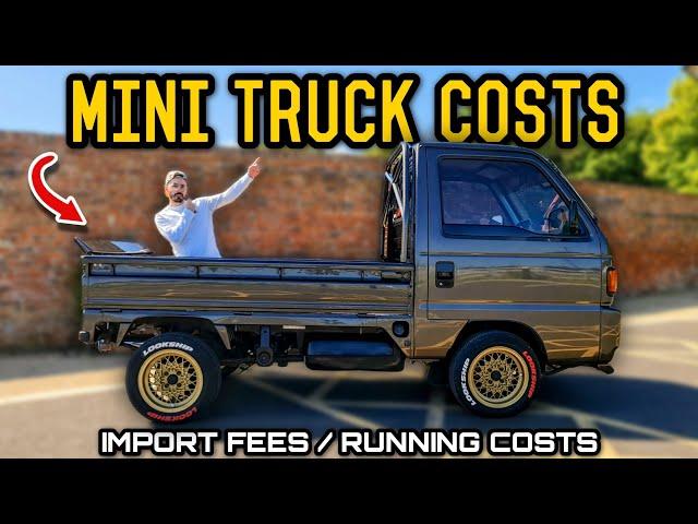 The Cost of BUYING and OWNING a JDM Mini Truck