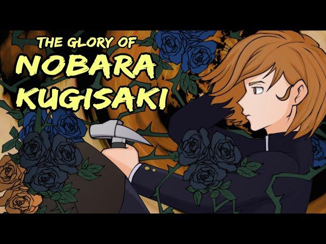 The Glory of Nobara Kugisaki