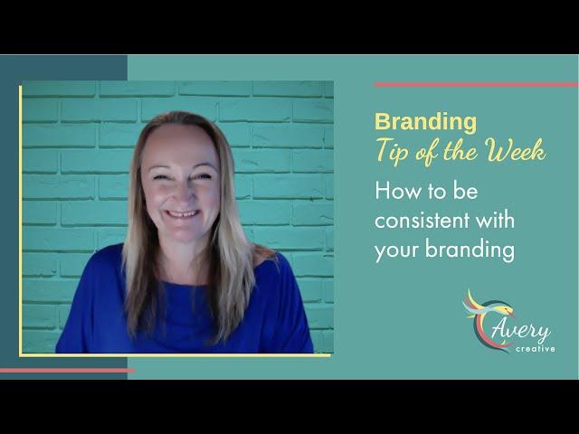 How to be consistent with your branding