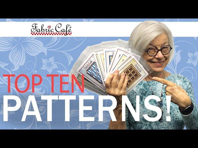 Top Ten Quilt Patterns of Fabric Cafe